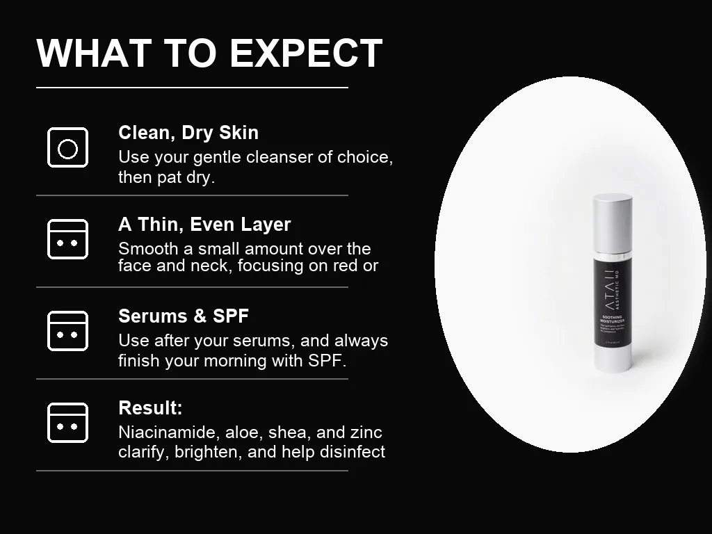Soothing Moisturizer what to expect